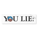 You Lie! Bumper Sticker bumper stickers by backitupwithfacts You Lie! Bumper Sticker bumper stickers