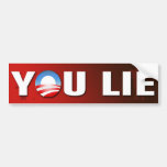 You Lie Bumper Sticker