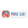 You Lie bumper sticker blue