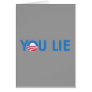 You Lie bumper sticker blue Cards