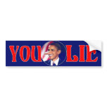 You lie bumpersticker 1