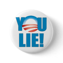 You Lie! Pinback Button