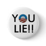 You lie! Button You lie! Button