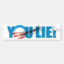 You Lie! Confirmed! Bumper Sticker