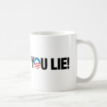 You Lie! drinkware Mug