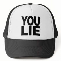 You Lie Trucker Hats