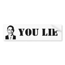 You Lie! (Obama) Bumper Sticker