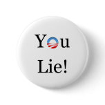 You Lie Obama Button