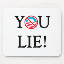 You Lie T Shirt Mouse Pads
