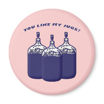 You Like My Jugs? Fridge Magnets