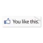 you_like_this_facebook_thumbs_up_bumper_sticker-p128127724679874290en7pq_152.jpg