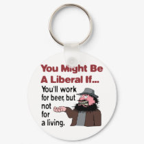 You’ll work for beer keychains by RightWingGifts You’ll work for beer keychains