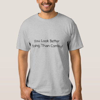 a better me is coming t shirt