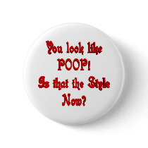 You look like Poop Button