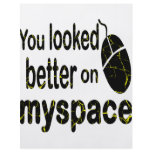 You Looked Better On Myspace Flyer