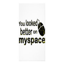 You Looked Better On MySpace rack cards