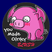 you made Oinky BLUSH sticker