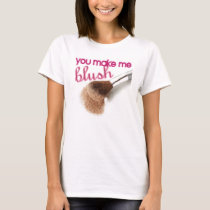 You Make Me Blush t-shirts by definenormal32 You Make Me Blush t-shirts