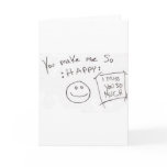 You make me So :HAPPY: i miss you so much Greeting Cards
