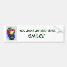 You Make My Irish Eyes Smile!! Bumper Sticker