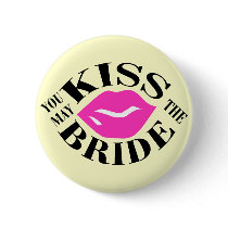 YOU MAY KISS THE BRIDE buttons by MarriageRocksandCo YOU MAY KISS THE BRIDE buttons