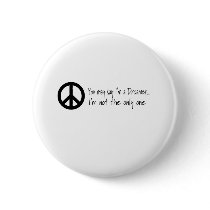 You May Say I'm a Dreamer buttons