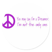 You May Say I'm a Dreamer stickers