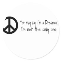 You May Say I'm a Dreamer stickers