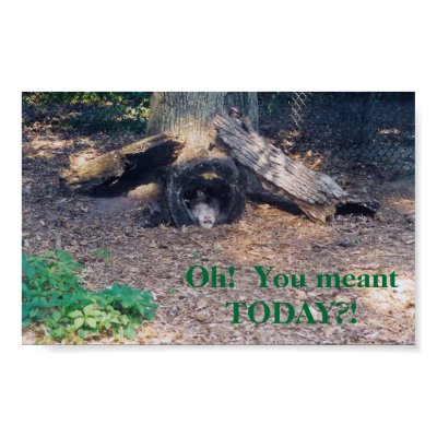 You mean TODAY?! - poster by Horseshoes3