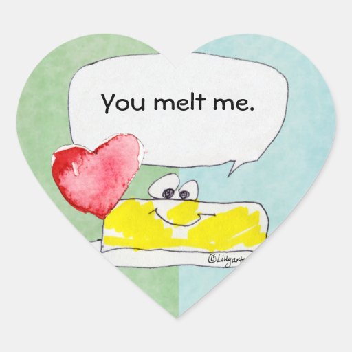 You Melt Me Butter Heart Shape Custom Sticker Zazzle