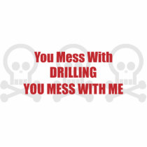 You Mess With Drilling You Mess With Me photo sculptures by itsallhot You Mess With Drilling You Mess With Me photo sculptures