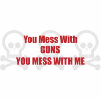 You Mess With Guns You Mess With Me photo sculptures