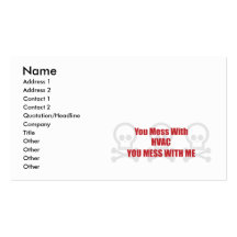 You Mess With HVAC You Mess With Me Business Card Templates