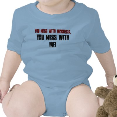 You Mess with Indonesia,, You Mess with Me! Tshirts by Indonesia