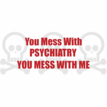 You Mess With Psychiatry You Mess With Me photo sculptures