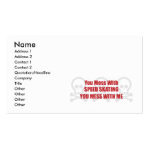 You Mess With Speed Skating You Mess With Me Business Card