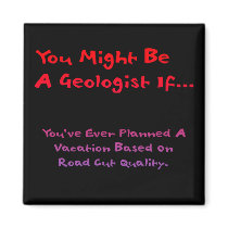 You Might Be A Geologist If... Magnet (roadcut)