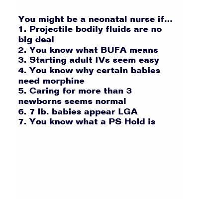 You might be a neonatal nurse if... - Customized Tshirt by raewesserling