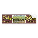 You might be Trailer Trash...bumber sticker bumper stickers