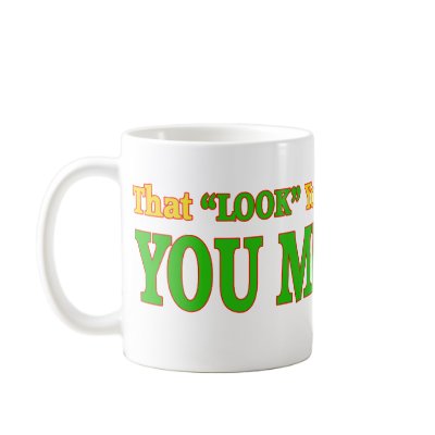 You Missed It Mug by sagart1952