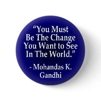 You Must Be the Change (button) by irregulargoods You Must Be the Change (button)