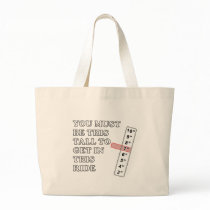 You Must Be This Tall Tote Bags