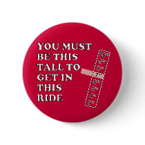 You Must Be This Tall Pin