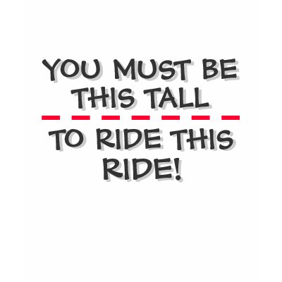 you_must_be_this_tall_to_ride_this_ride_tshirt-p235925757214979775q08p_400.jpg