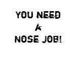 you need a nose job, girl crusade, tara meddaugh,