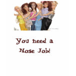 the nose job song, you need a nose job, tara