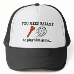 You Need Balls Funny Golf Ball Cap hats
