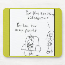 You play too many video games... mousepads