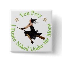 You Pray - I Dance Naked Under the Moon