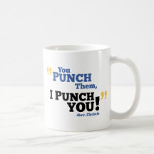 You Punch Them, I Punch You! Coffee Mug